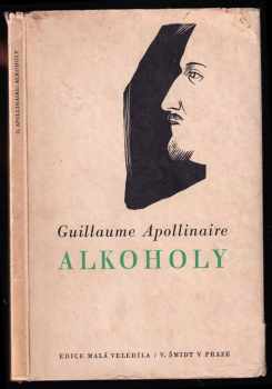 Alkoholy - Guillaume Apollinaire (1946, V. Šmidt) - ID: 74703