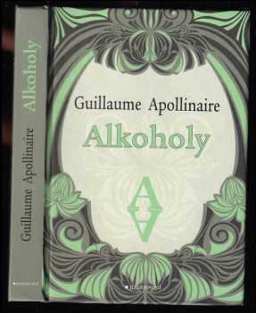 Guillaume Apollinaire: Alkoholy