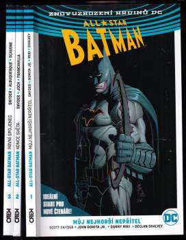 Scott Snyder: All-Star Batman KOMPLETNÍ  1 - 3 Můj nejhorší nepřítel +  Konce světa +  První spojenec