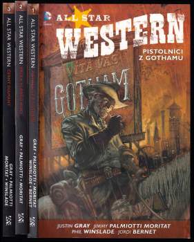 Jimmy Palmiotti: All Star Western 1 - 3 - Pistolníci z Gothamu + Válka vládců noci + Černý diamant