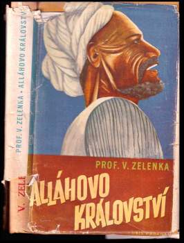 Alláhovo království : národopisné obrázky z prostředí moslimských Arabů s autorovými snímky