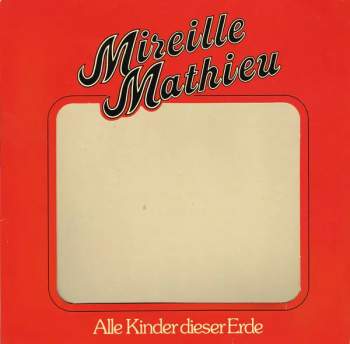 Mireille Mathieu: Alle Kinder Dieser Erde