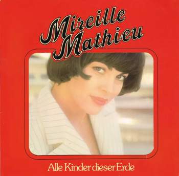 Mireille Mathieu: Alle Kinder Dieser Erde