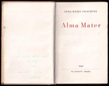 Anna Maria Tilschová: Alma Mater