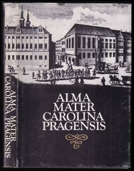 Alma mater Carolina Pragensis