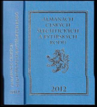 Almanach českých šlechtických a rytířských rodů 2012