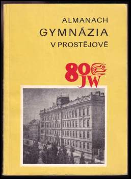Josef Hoch: Almanach Gymnázia v Prostějově