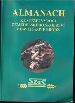 Almanach ke stému výročí zemědělského školství v Havlíčkově Brodě