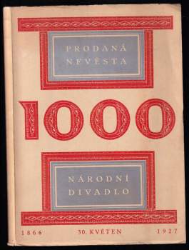 Almanach na památku tisícího provedení Prodané nevěsty souborem Národního divadla v Praze 30. května 1927