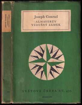 Almayerův vzdušný zámek - Joseph Conrad (1972, Odeon) - ID: 749872