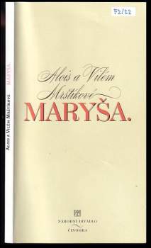 Vilém Mrštík: Alois a Vilém Mrštíkové, Maryša