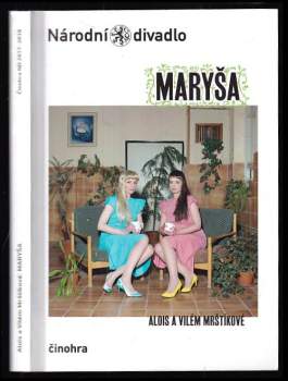 Vilém Mrštík: Alois a Vilém Mrštíkové, Maryša