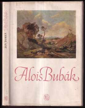 Jan Marius Tomeš: Alois Bubák