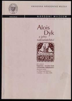 Alois Dyk a jeho nakladatelství Emporium