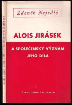 Alois Jirásek a společenský význam jeho díla
