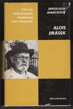 Jaroslava Janáčková: Alois Jirásek