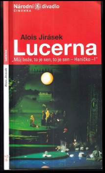 Alois Jirásek, Lucerna