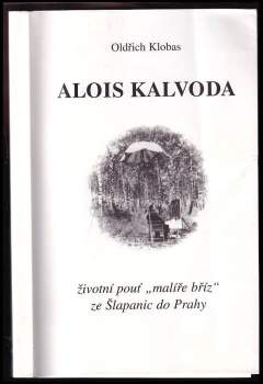 Oldřich Klobas: Alois Kalvoda