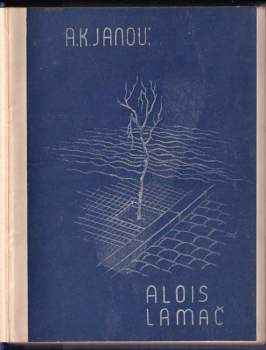 A. K Janov: Alois Lamač