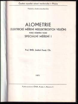 Jindřich Forejt: Alometrie - elektrické měření neelektrických veličin