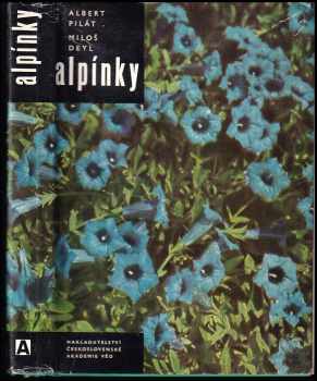 Alpínky - Albert Pilát, Miloš Deyl (1964, Nakladatelství Československé akademie věd) - ID: 145801