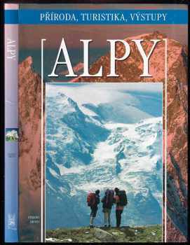 Alpy-příroda, turistika, výstupy