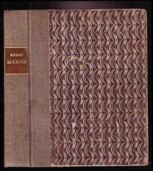 Alraune : historie živoucí bytosti - Hanns Heinz Ewers (1919, Nákladem Lektora) - ID: 626517