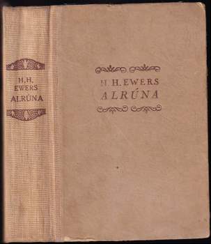 Hanns Heinz Ewers: Alrúna