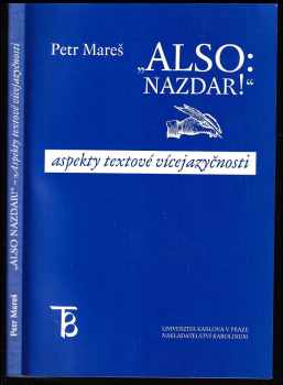 Petr Mareš: Also nazdar! - aspekty textové vícejazyčnosti