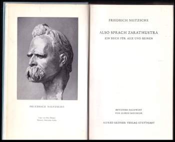 Friedrich Nietzsche: Also sprach Zarathustra - ein Buch für alle und keinen
