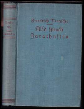 Friedrich Nietzsche: Also sprach Zarathustra