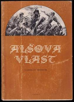 Ladislav Stehlík: Alšova vlast