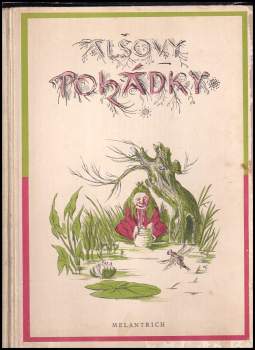 Alšovy pohádky - O Popelce - O labuti - O Červené Karkulce - O Palečkovi - Princ Bajaja a další