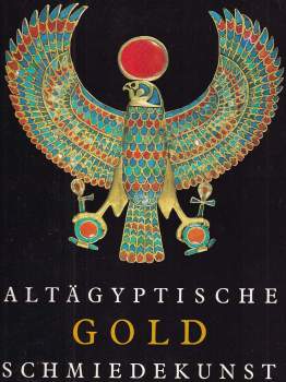 Altägyptische Goldschmiedekunst