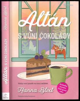 Hanna Blixt: Altán s vůní čokolády