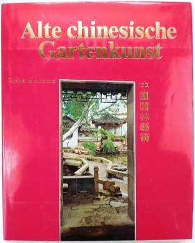 Cheng Liyao: Alte chinesische Gartenkunst
