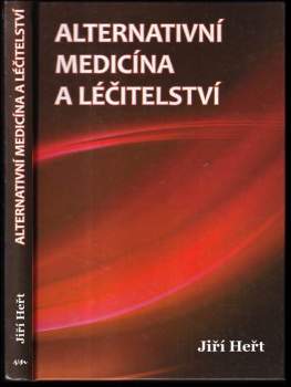 Jiří Heřt: Alternativní medicína a léčitelství
