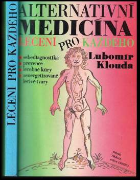Alternativní medicína aneb Léčení pro každého