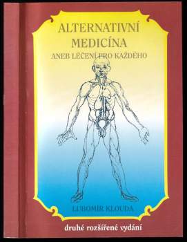 Alternativní medicína, aneb, Léčení pro každého