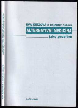 Alternativní medicína jako problém