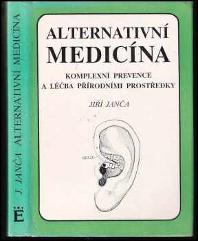 Jiří Janča: Alternativní medicína