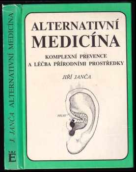 Jiří Janča: Alternativní medicína