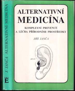 Alternativní medicína: Komplexní prevence a léčba přírodními prostředky