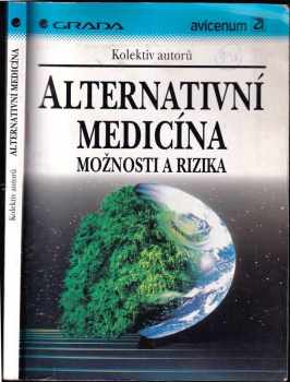 Alternativní medicína : možnosti a rizika