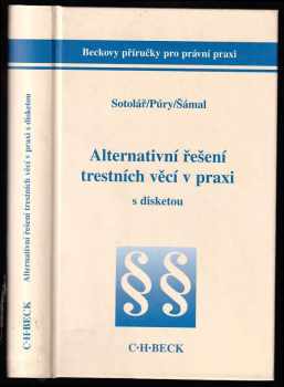 František Púry: Alternativní řešení trestních věcí v praxi
