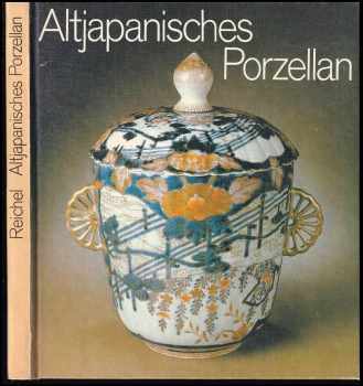 Altjapanisches Porzellan