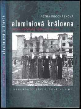 Petra Prochazkova: Aluminiová královna