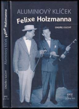 Aluminiový klíček Felixe Holzmanna
