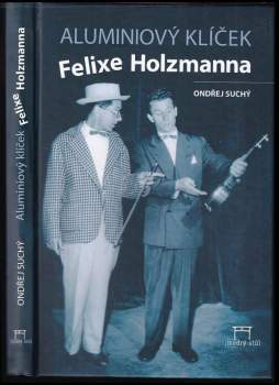 Aluminiový klíček Felixe Holzmanna