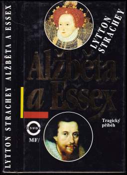 Lytton Strachey: Alžběta a Essex
